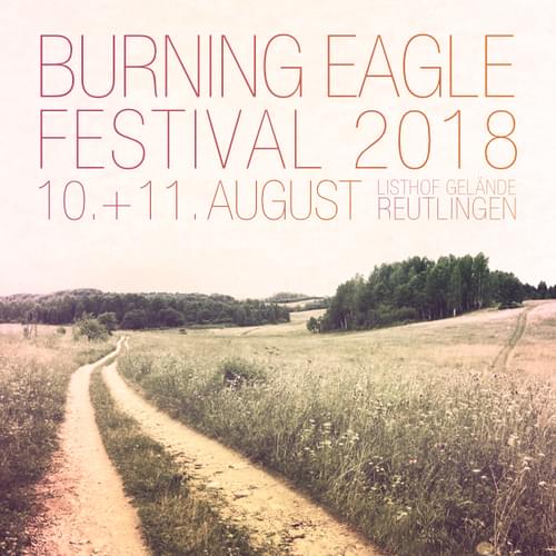 Tickets kaufen für BURNING EAGLE FESTIVAL 2018 am 10.08.2018